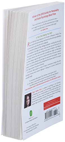 Secrets From the Eating Lab: The Science of Weight Loss, the Myth of Willpower, and Why You Should Never Diet Again