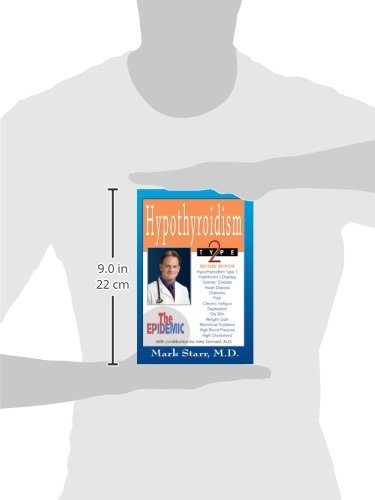 Hypothyroidism Type 2: The Epidemic - Revised 2013 Edition