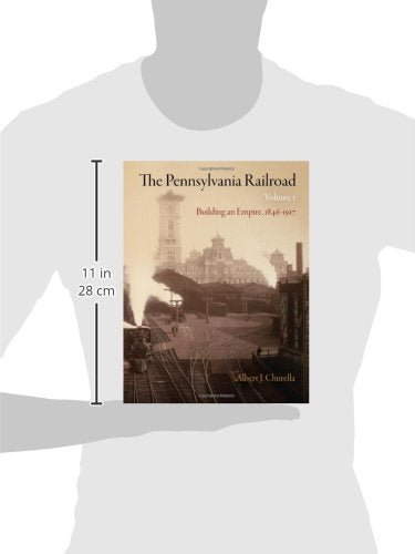 The Pennsylvania Railroad, Volume 1: Building an Empire, 1846-1917 (American Business, Politics, and Society) — back cover