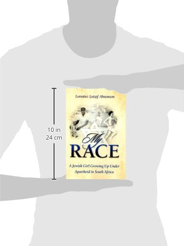 My Race: A Jewish Girl Growing Up Under Apartheid in South Africa