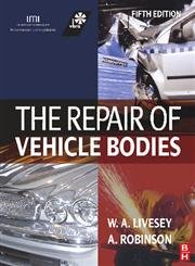 The Repair of Vehicle Bodies by Livesey, Andrew