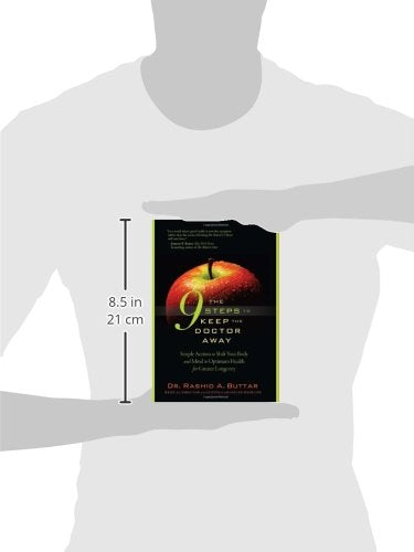 The 9 Steps to Keep the Doctor Away: Simple Actions to Shift Your Body and Mind to Optimum Health for Greater Longevity