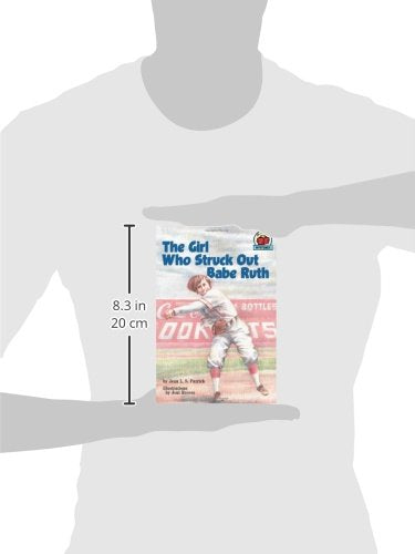 The Girl Who Struck Out Babe Ruth (On My Own History)