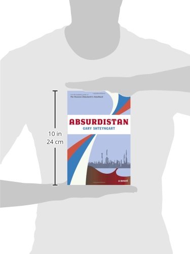Absurdistan: A Novel by Shteyngart, Gary