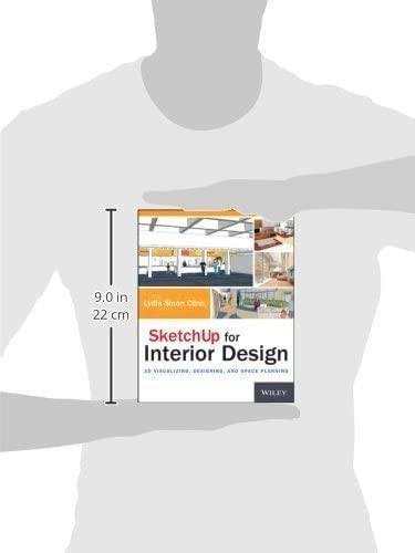 SketchUp for Interior Design: 3D Visualizing, Designing, and Space Planning — back cover