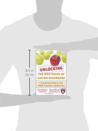 Unlocking the Mysteries of Eating Disorders: A Life-Saving Guide to Your Child's Treatment and Recovery (Harvard Medical School Guides)