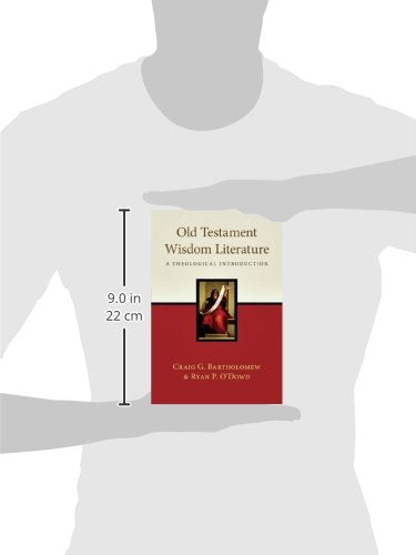 Old Testament Wisdom Literature: A Theological Introduction