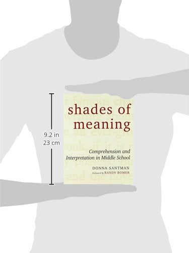 Shades of Meaning: Comprehension and Interpretation in Middle School