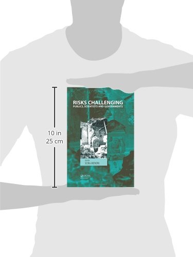 Risks Challenging Publics, Scientists and Governments
