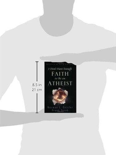 I Don't Have Enough Faith to Be an Atheist by Norman L. Geis (New)
