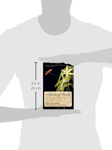 A Garden of Marvels: How We Discovered that Flowers Have Sex, Leaves Eat Air, and Other Secrets of Plants