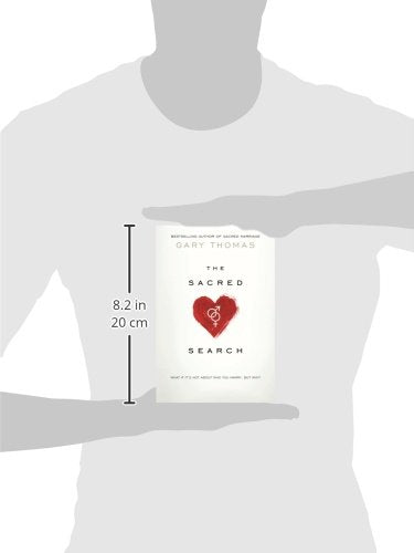 The Sacred Search: What If It's Not about Who You Marry, But