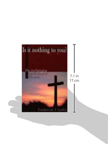 Is It Nothing to You?: The Unchanging Significance of the Cross