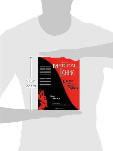 The Medical I Ching: Oracle of the Healer Within
