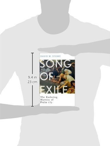 Song of Exile: The Enduring Mystery of Psalm 137