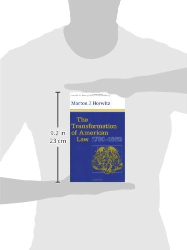 The Transformation of American Law, 1780-1860 (Studies in Legal History)