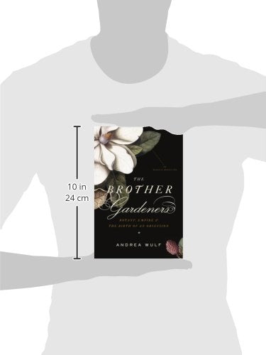 The Brother Gardeners: Botany, Empire and the Birth of an Obsession