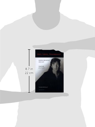 Art, Love, Friendship: Marina Abramovic and Ulay, Together & Apart