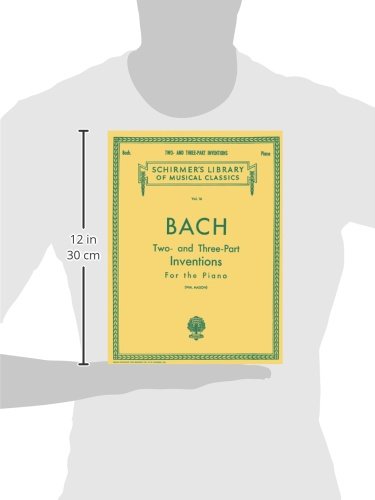 Bach - Two- and Three-Part Inventions for the Piano (Schirmer's Library of Musical Classics Vol. 16)
