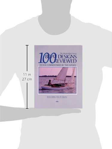 100 Boat Designs Reviewed: Design Commentaries by the Experts (Woodenboat)