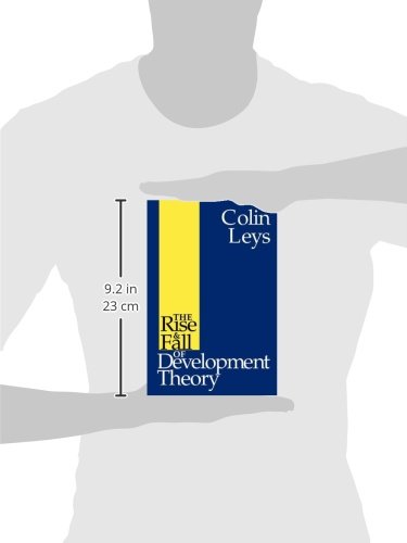 The Rise and Fall of Development Theory