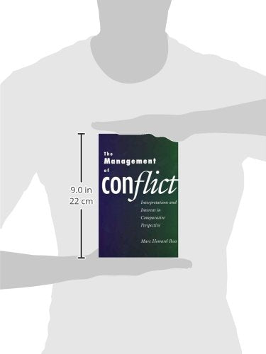 The Management of Conflict: Interpretations and Interests in Comparative Perspective