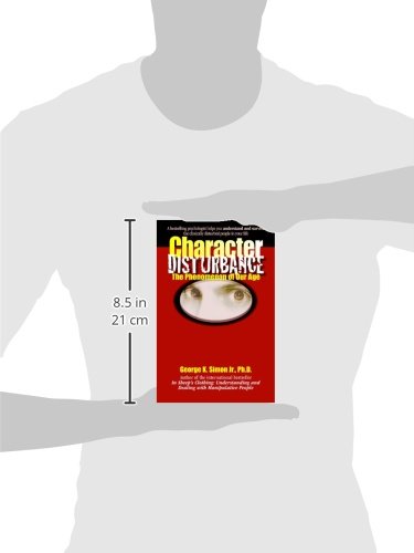 Character Disturbance: the phenomenon of our age (Volume 1)