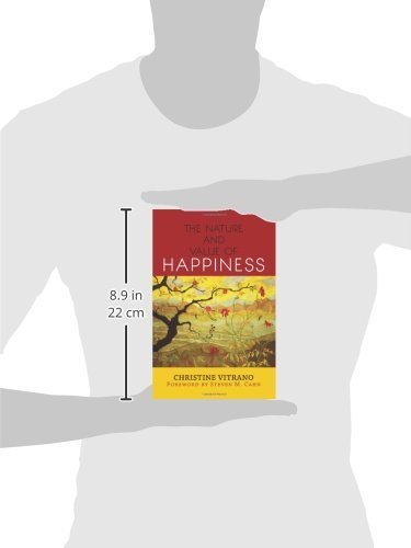 The Nature and Value of Happiness