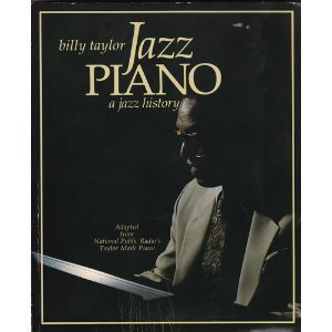 Jazz Piano: A Jazz History by Taylor, Billy