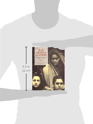 At the Heart of the Empire: Indians and the Colonial Encounter in Late-Victorian Britain