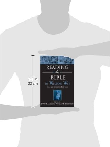 Reading the Bible in Wesleyan Ways: Some Constructive Proposals