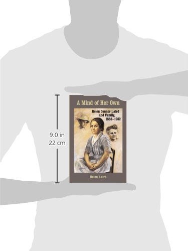 A Mind of Her Own: Helen Connor Laird and Family, 1888-1982 (Wisconsin Land and Life)
