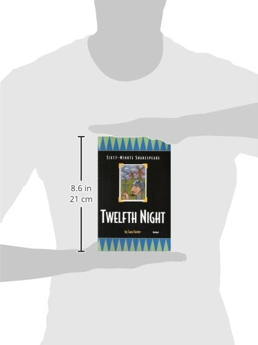 Sixty-Minute Shakespeare: Twelfth Night (Classics for All Ages)