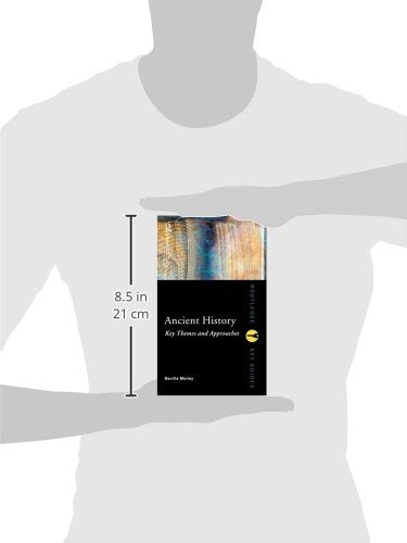 Ancient History: Key Themes and Approaches: Key Themes and Approaches (Routledge Key Guides)