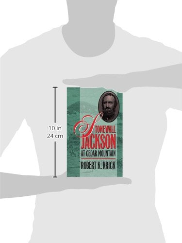 Stonewall Jackson at Cedar Mountain (Civil War America)