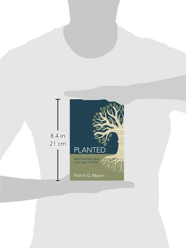 Planted: Belief and Belonging in an Age of Doubt