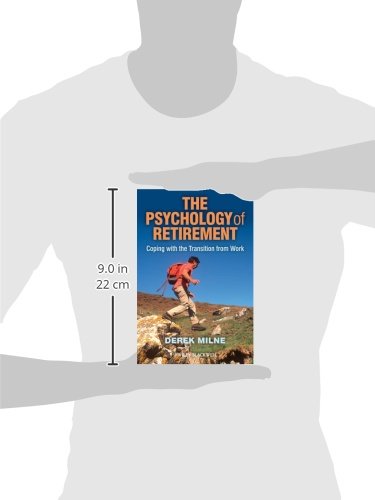 The Psychology of Retirement: Coping with the Transition from Work