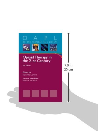 Opioid Therapy in the 21st Century (Oxford American Pain Library)