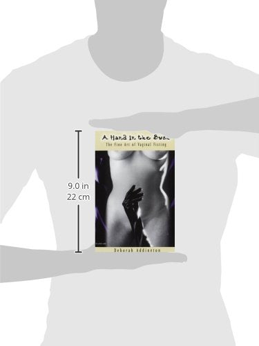 A Hand in the Bush: The Fine Art of Vaginal Fisting
