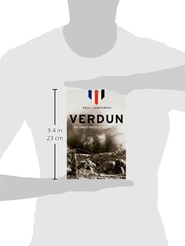 Verdun: The Longest Battle of the Great War