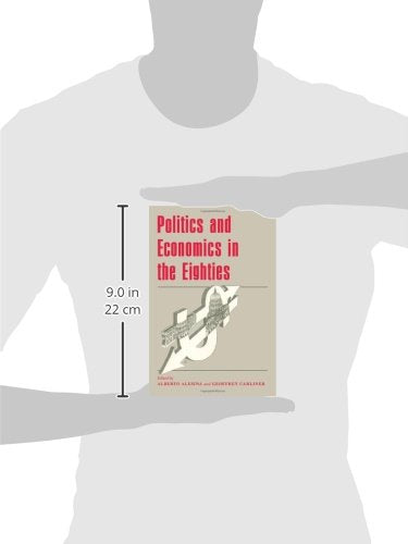 Politics and Economics in the Eighties (National Bureau of Economic Research Project Report)