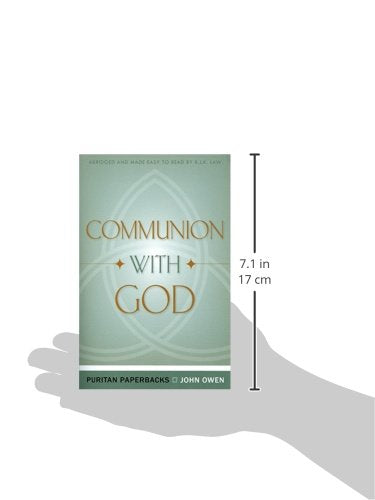 Communion With God (Puritan Paperbacks: Treasures of John Owen for Today's Readers)