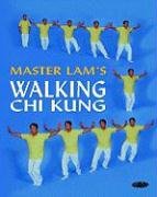 Master Lam's Walking Chi Kung