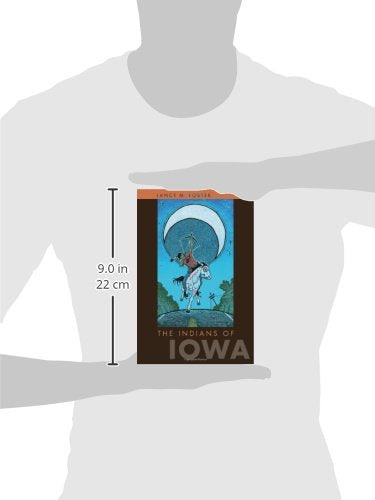 The Indians of Iowa (Bur Oak Book)