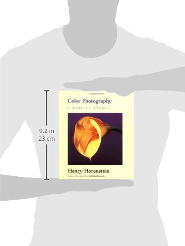 Color Photography: A Working Manual by Horenstein, Henry