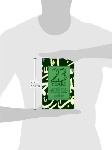 Twenty Three Years: A Study of the Prophetic Career of Mohammad — back cover