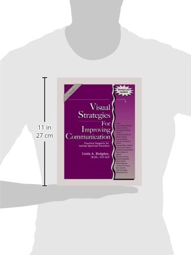 Visual Strategies for Improving Communication (Revised & Updated Edition): Practical Supports for Autism Spectrum Disorders — back cover