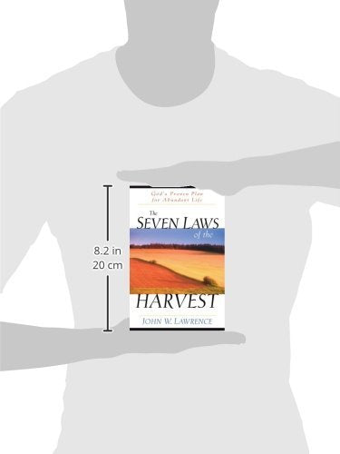 The Seven Laws of the Harvest: God's Proven Plan for Abundant Life
