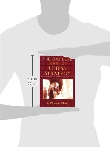 Complete Book of Chess Strategy by Jeremy Silman