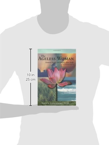 The Ageless Woman: Natural Health And Beauty After Forty With Maharishi Ayurveda